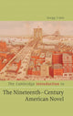 Book cover of: Cambridge Introduction to The Nineteenth-Century American Novel. By: Gregg Crane