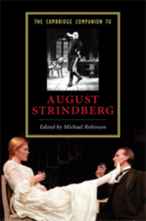 The Cambridge Companion to August Strindberg
