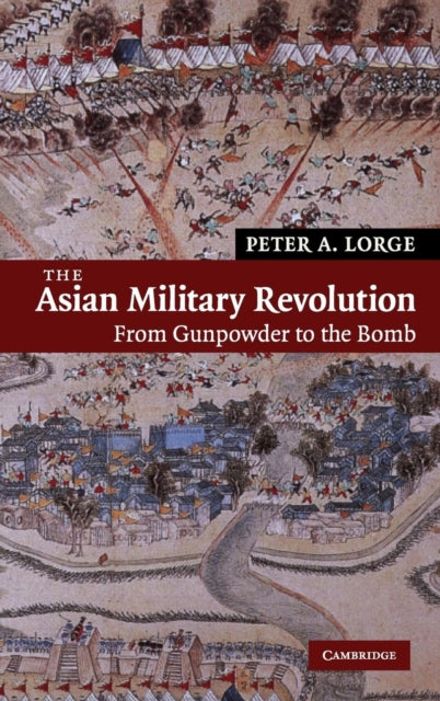 Book cover of: Asian Military Revolution. By: Peter Allan Lorge