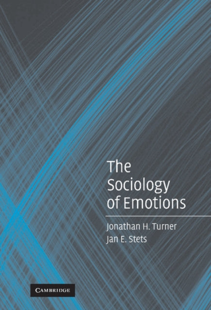 Book cover of: Sociology of Emotions. By: Jonathan H. Turner
