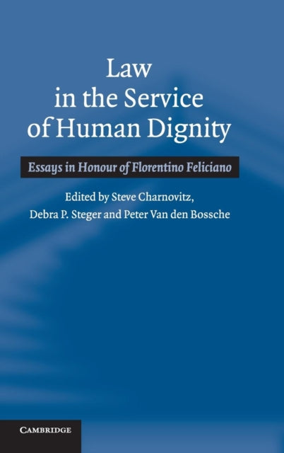 Book cover of: Law in the Service of Human Dignity