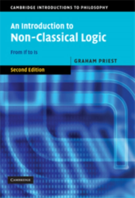 Book cover of: Introduction to Non-Classical Logic. By: Graham Priest