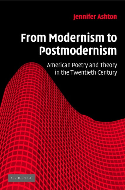 Book cover of: From Modernism to Postmodernism. By: Jennifer Ashton