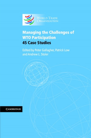 Managing the Challenges of WTO Participation