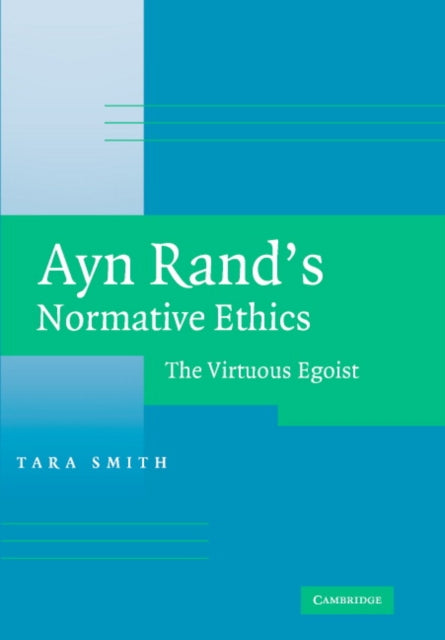 Book cover of: Ayn Rand's Normative Ethics