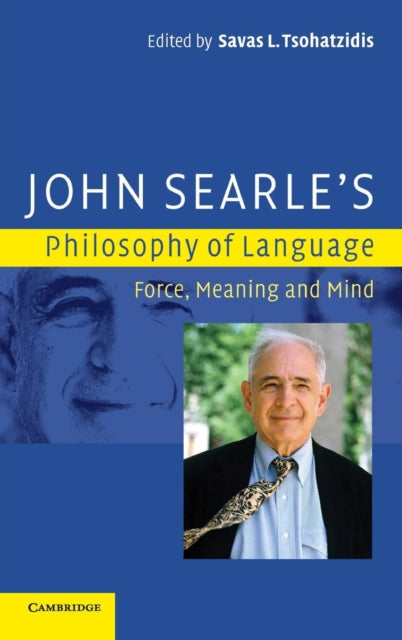 Book cover of: John Searle's Philosophy of Language. By: Savas L. Tsohatzidis
