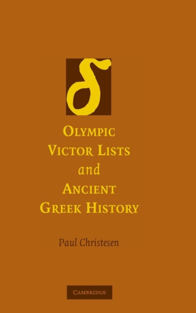 Book cover of: Olympic Victor Lists and Ancient Greek History. By: Paul Christesen