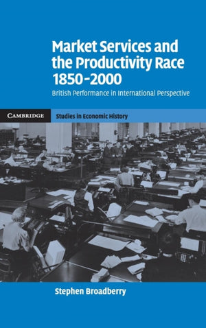 Market Services and the Productivity Race, 1850–2000