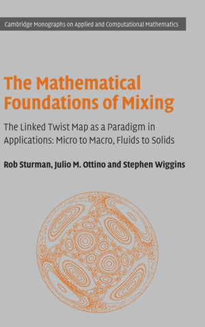 The Mathematical Foundations of Mixing