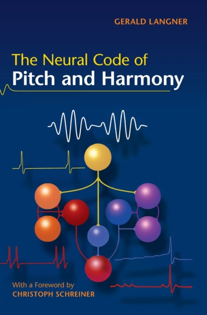 The Neural Code of Pitch and Harmony