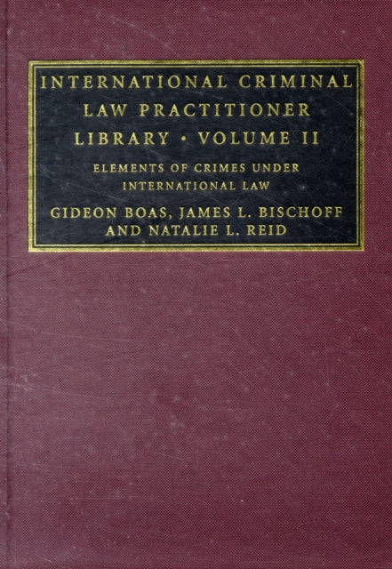 Book cover of: International Criminal Law Practitioner Library. By: Gideon Boas