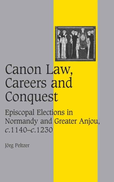 Book cover of: Canon Law, Careers and Conquest. By: Peltzer