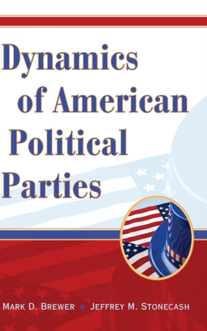 Dynamics of American Political Parties