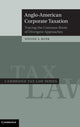 Book cover of: Anglo-American Corporate Taxation. By: Steven A. Bank