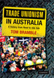 Book cover of: Trade Unionism in Australia. By: Thomas Bramble