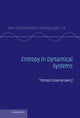 Book cover of: Entropy in Dynamical Systems. By: Tomasz Downarowicz