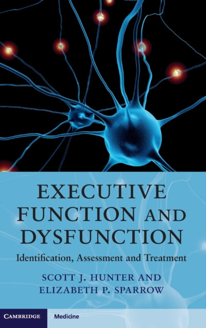 Executive Function and Dysfunction