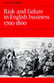 Book cover of: Risk and Failure in English Business 1700–1800. By: Julian Hoppit