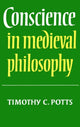 Book cover of: Conscience in Medieval Philosophy. By: Timothy C. Potts