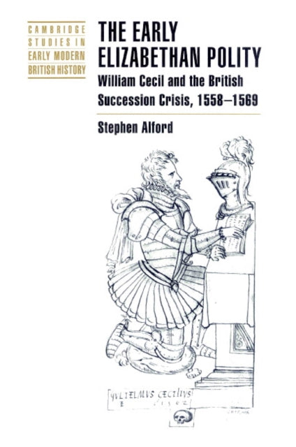 Book cover of: Early Elizabethan Polity. By: Stephen Alford