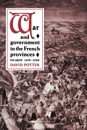 War and Government in the French Provinces