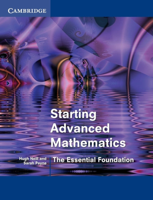 Book cover of: Starting Advanced Mathematics. By: Hugh Neill