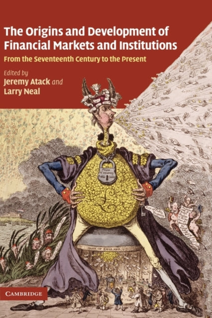 The Origins and Development of Financial Markets and Institutions