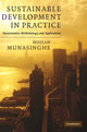 Book cover of: Sustainable Development in Practice. By: Mohan Munasinghe