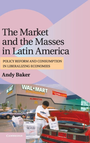 Market and the Masses in Latin America