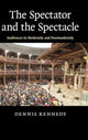 Book cover of: Spectator and the Spectacle. By: Kennedy, Dennis