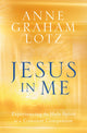 Book cover of: Jesus in Me. By: Anne Graham Lotz
