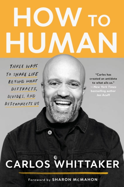 Book cover of: How to Human. By: Carlos Whittaker