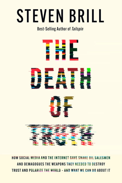 Book cover of: Death of Truth. By: Steven Brill