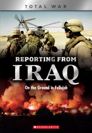 Reporting From Iraq (X Books: Total War)