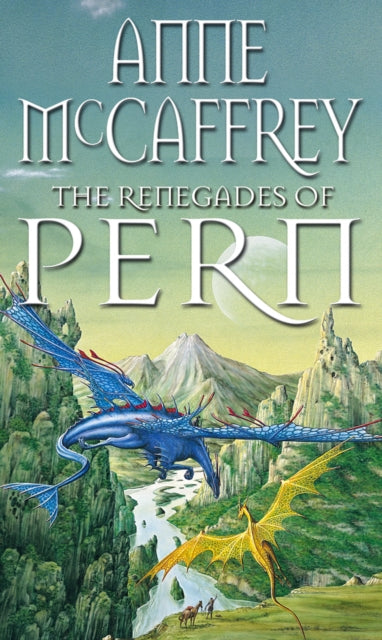 Book cover of: Renegades Of Pern