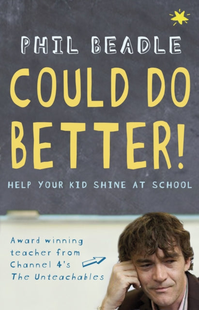 Book cover of: Could Do Better!. By: Phil Beadle