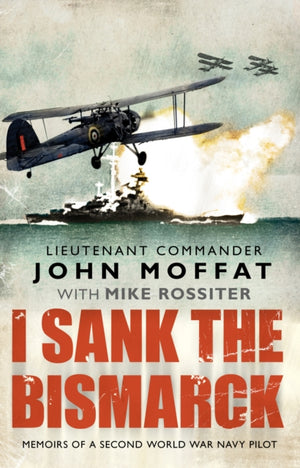 I Sank The Bismarck