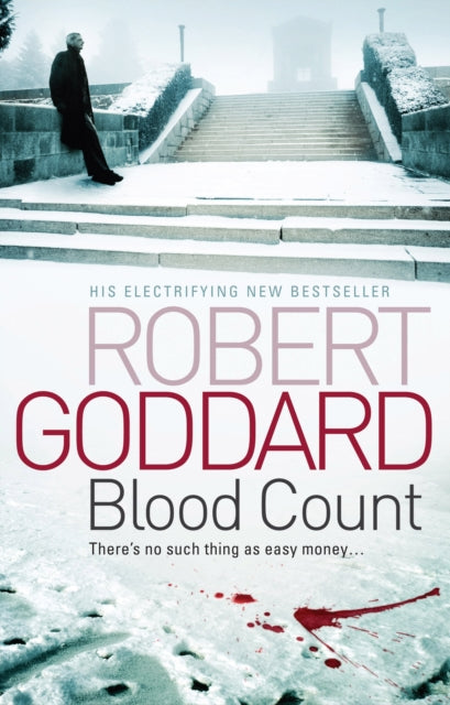 Book cover of: Blood Count. By: Robert Goddard