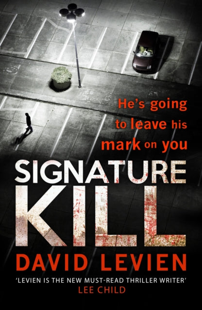 Book cover of: Signature Kill. By: David Levien