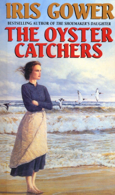 Book cover of: Oyster Catchers (The Cordwainers: 2). By: Iris Gower