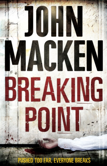 Book cover of: Breaking Point. By: John Macken