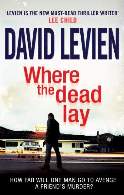 Book cover of: Where The Dead Lay. By: David Levien