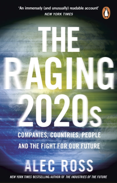 Book cover of: Raging 2020s. By: Alec Ross