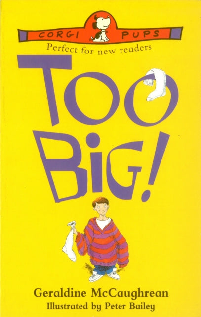 Book cover of: Too Big!. By: Geraldine McCaughrean