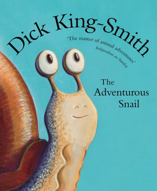Book cover of: Adventurous Snail. By: Dick King-Smith