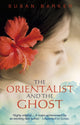 Book cover of: Orientalist And The Ghost. By: Susan Barker