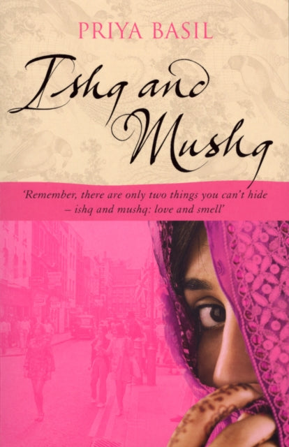 Book cover of: Ishq And Mushq. By: Priya Basil