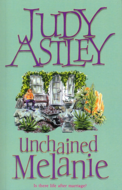 Book cover of: Unchained Melanie. By: Judy Astley