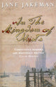 Book cover of: In The Kingdom Of Mists. By: Jane Jakeman