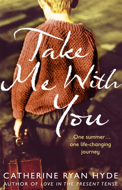 Book cover of: Take Me With You. By: Catherine Ryan Hyde
